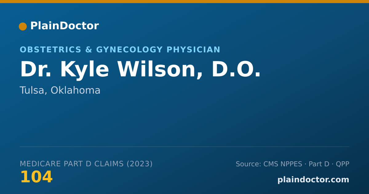Shareable card for Kyle Wilson, D.O. - Obstetrics & Gynecology Physician, Tulsa, OK