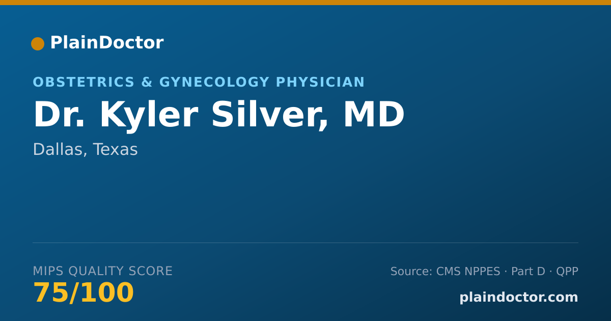 Shareable card for Kyler Silver, MD - Obstetrics & Gynecology Physician, Dallas, TX