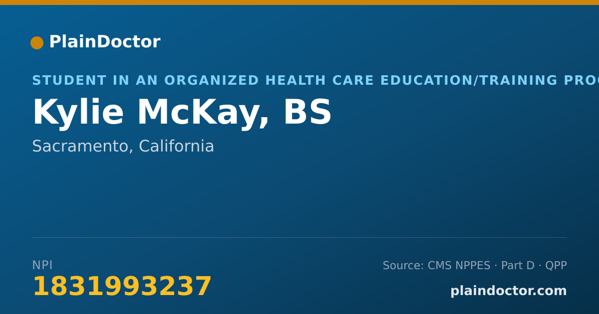 Shareable card for Kylie McKay, BS - Student in an Organized Health Care Education/Training Program, Sacramento, CA