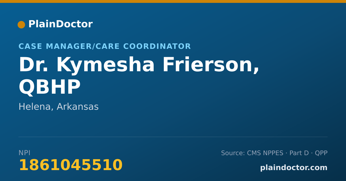 Shareable card for Kymesha Frierson, QBHP - Case Manager/Care Coordinator, Helena, AR