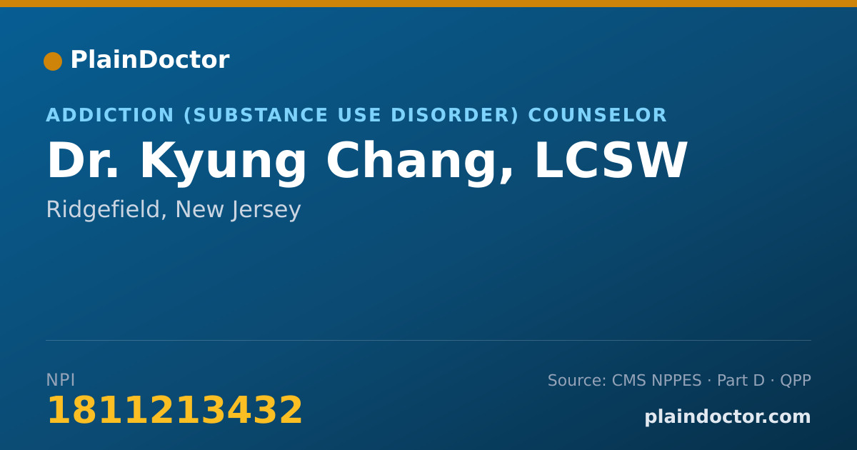 Shareable card for Kyung Chang, LCSW - Addiction (Substance Use Disorder) Counselor, Ridgefield, NJ