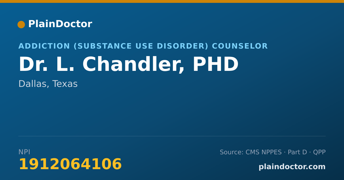 Shareable card for L. Chandler, PHD - Addiction (Substance Use Disorder) Counselor, Dallas, TX