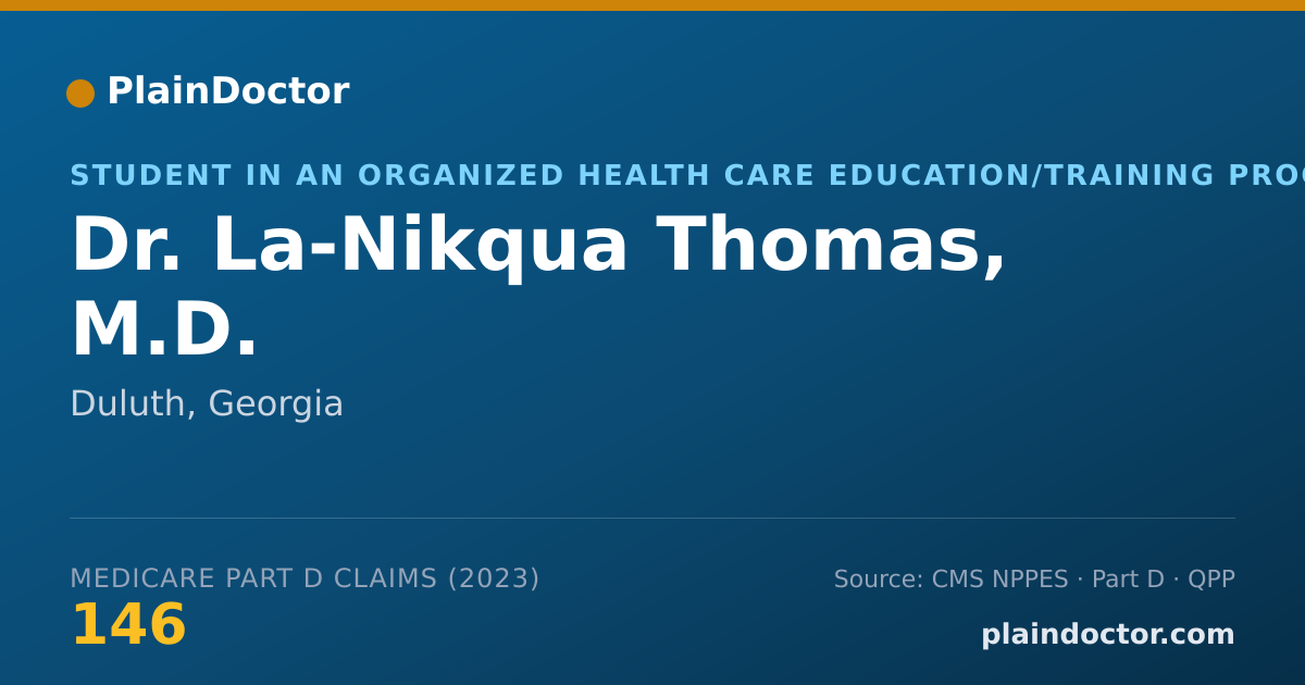 Shareable card for La-Nikqua Thomas, M.D. - Student in an Organized Health Care Education/Training Program, Duluth, GA