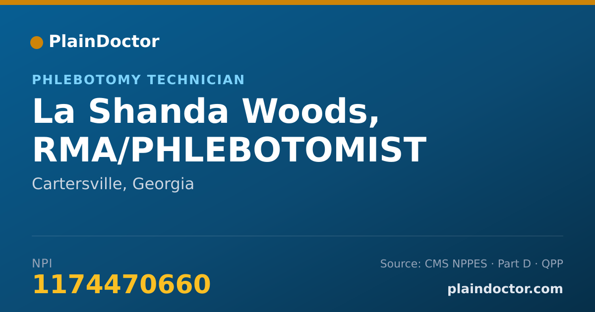 Shareable card for La Shanda Woods, RMA/PHLEBOTOMIST - Phlebotomy Technician, Cartersville, GA