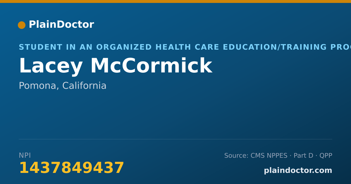 Shareable card for Lacey McCormick - Student in an Organized Health Care Education/Training Program, Pomona, CA