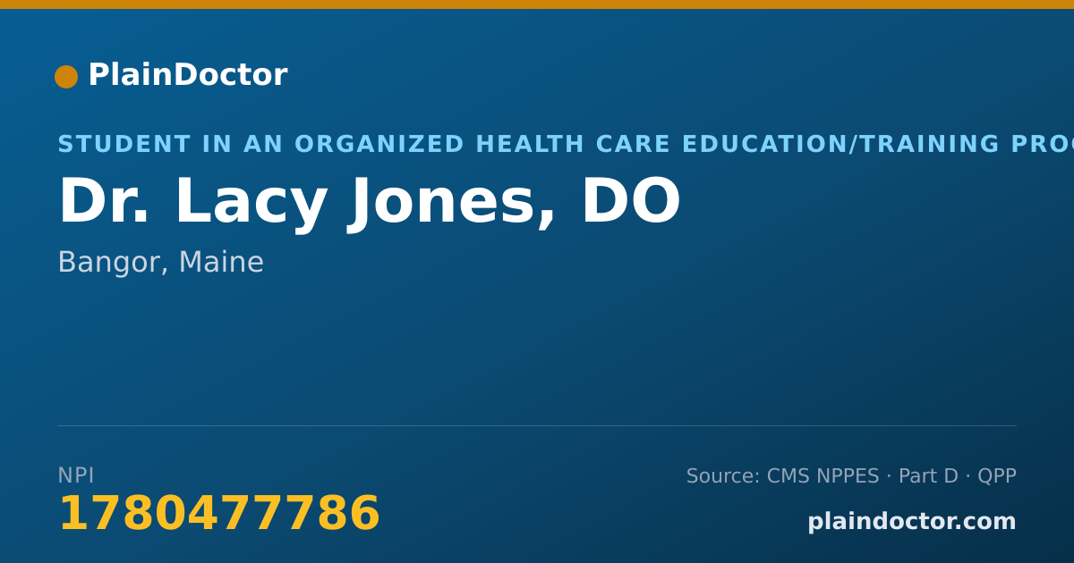 Shareable card for Lacy Jones, DO - Student in an Organized Health Care Education/Training Program, Bangor, ME