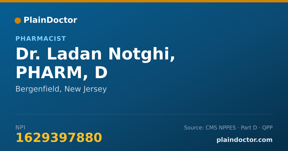 Shareable card for Ladan Notghi, PHARM, D - Pharmacist, Bergenfield, NJ