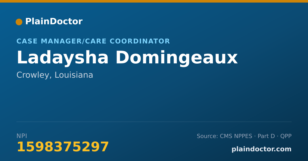 Shareable card for Ladaysha Domingeaux - Case Manager/Care Coordinator, Crowley, LA
