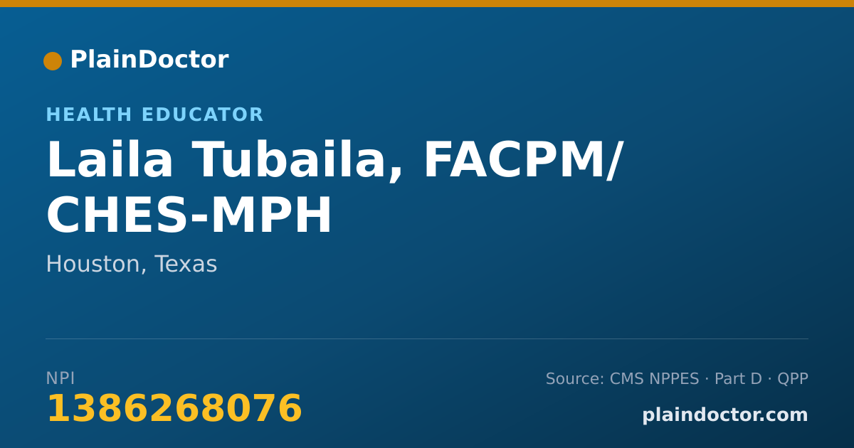 Shareable card for Laila Tubaila, FACPM/ CHES-MPH - Health Educator, Houston, TX