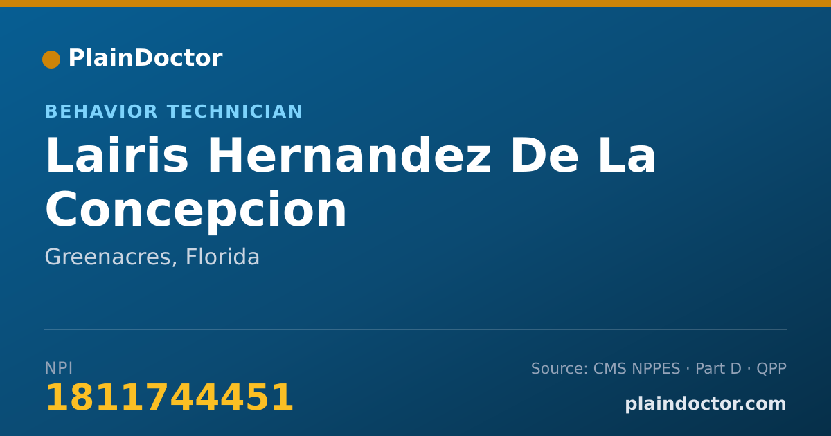 Shareable card for Lairis Hernandez De La Concepcion - Behavior Technician, Greenacres, FL