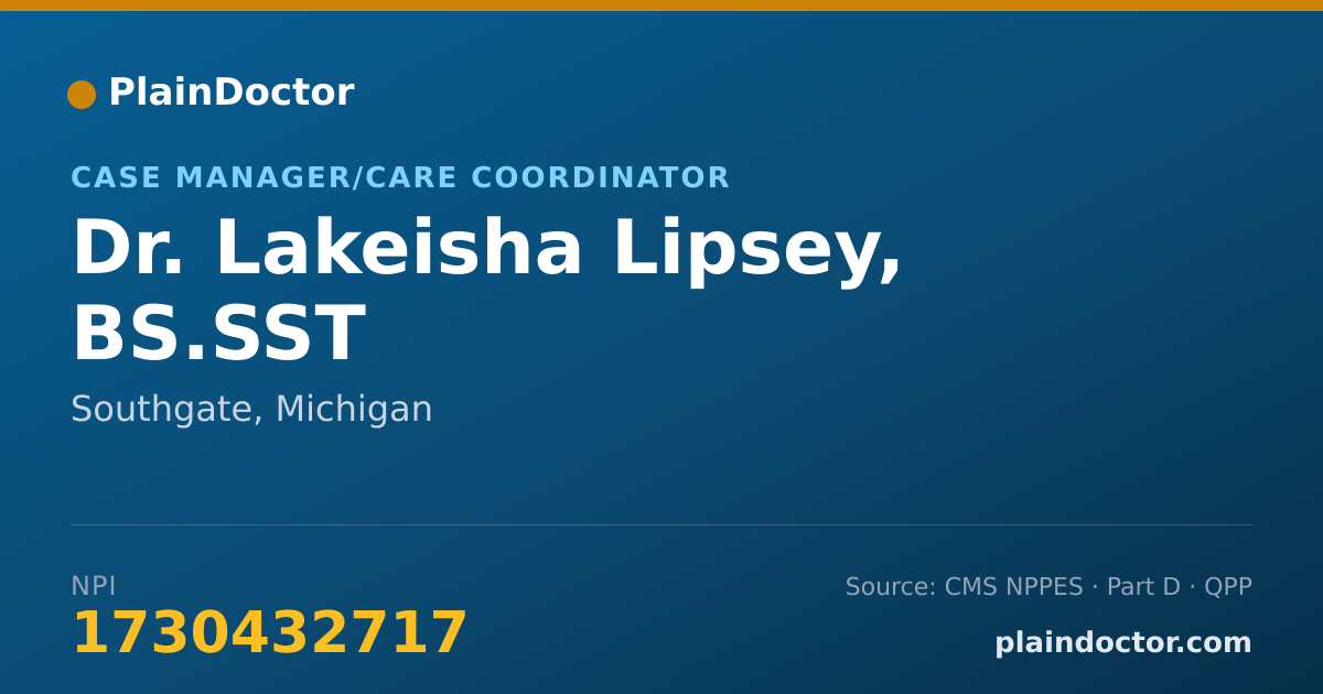 Shareable card for Lakeisha Lipsey, BS.SST - Case Manager/Care Coordinator, Southgate, MI