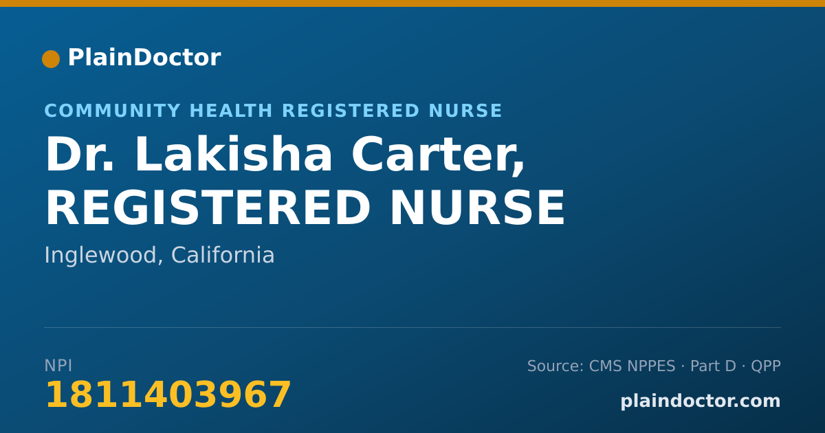 Shareable card for Lakisha Carter, REGISTERED NURSE - Community Health Registered Nurse, Inglewood, CA