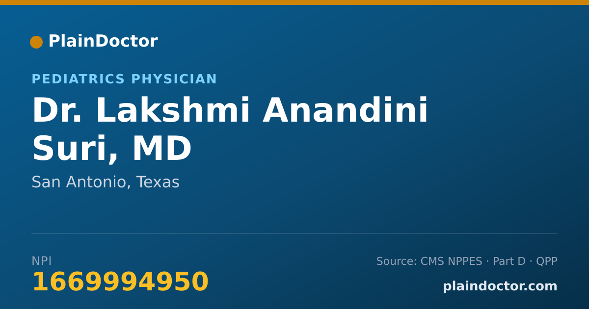 Shareable card for Lakshmi Anandini Suri, MD - Pediatrics Physician, San Antonio, TX