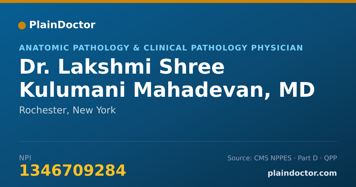 Shareable card for Lakshmi Shree Kulumani Mahadevan, MD - Anatomic Pathology & Clinical Pathology Physician, Rochester, NY