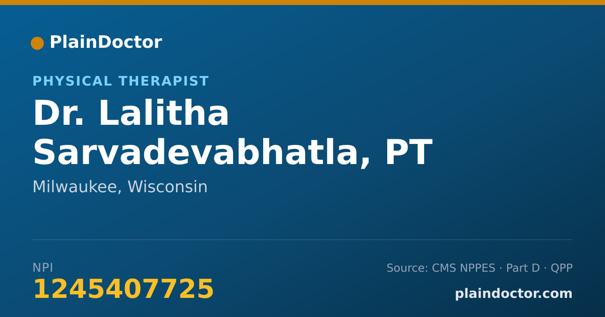 Shareable card for Lalitha Sarvadevabhatla, PT - Physical Therapist, Milwaukee, WI