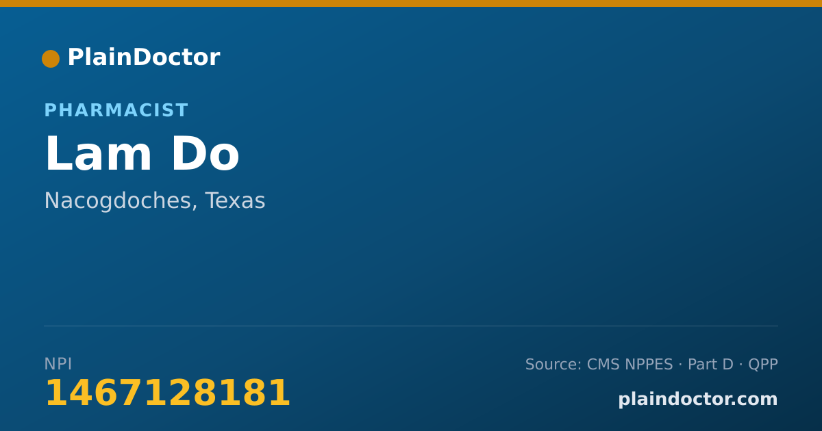 Shareable card for Lam Do - Pharmacist, Nacogdoches, TX