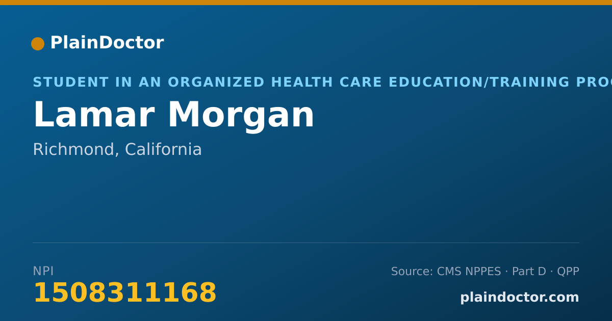 Shareable card for Lamar Morgan - Student in an Organized Health Care Education/Training Program, Richmond, CA