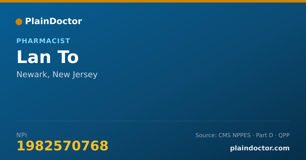 Shareable card for Lan To - Pharmacist, Newark, NJ