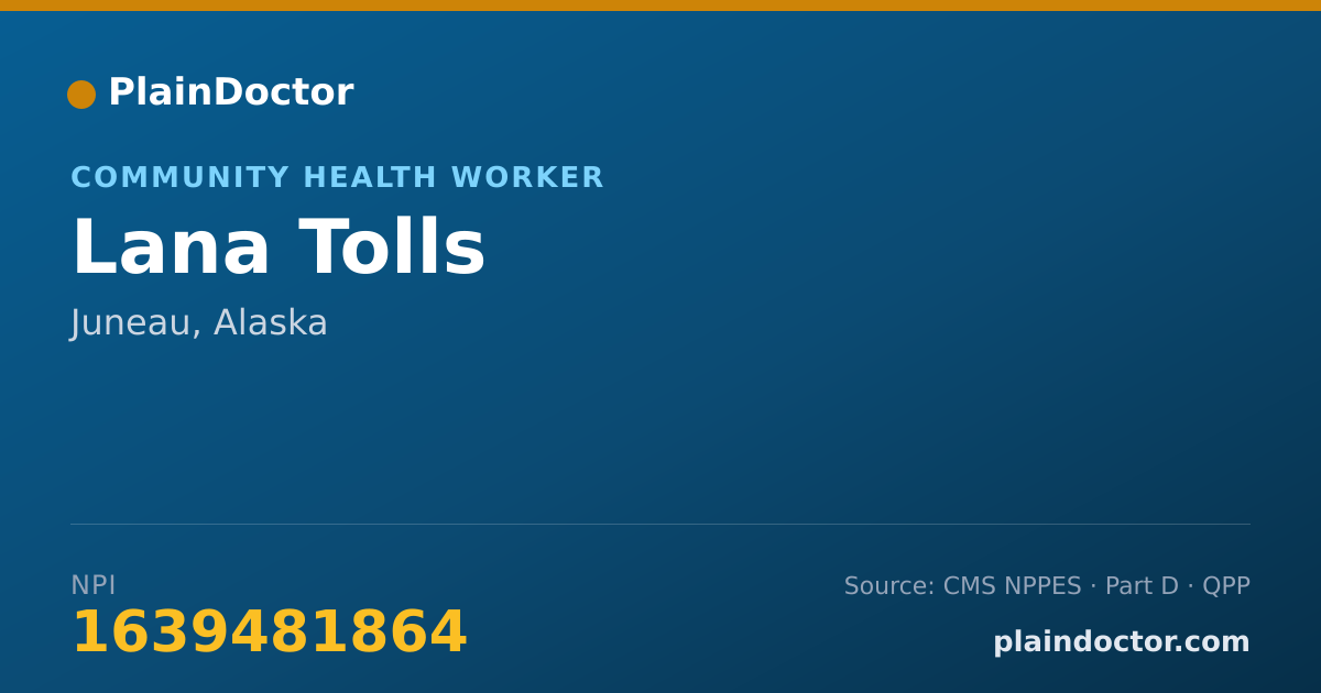 Shareable card for Lana Tolls - Community Health Worker, Juneau, AK