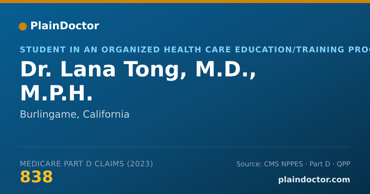 Shareable card for Lana Tong, M.D., M.P.H. - Student in an Organized Health Care Education/Training Program, Burlingame, CA