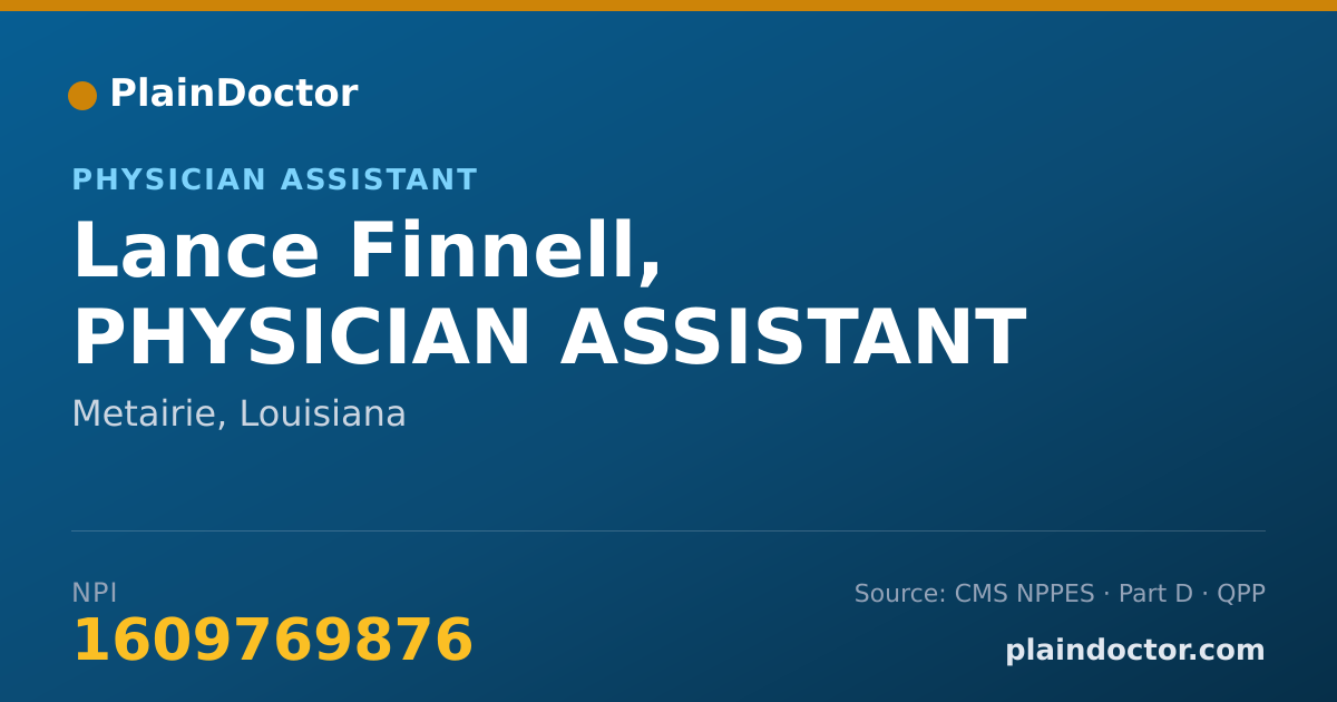 Shareable card for Lance Finnell, PHYSICIAN ASSISTANT - Physician Assistant, Metairie, LA