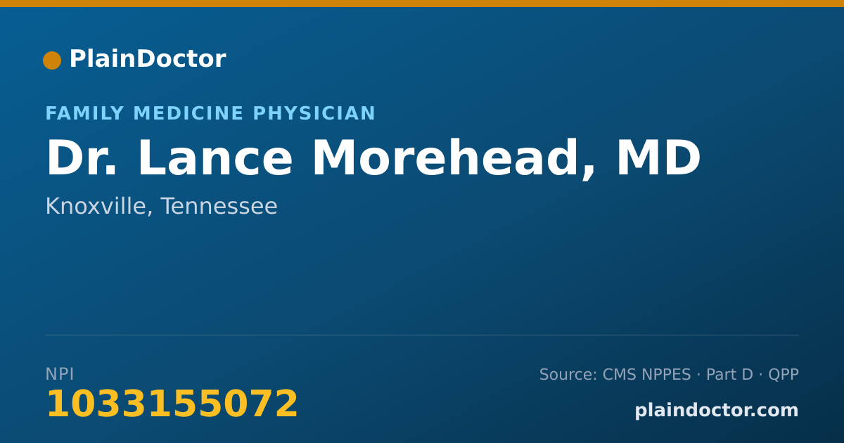 Shareable card for Lance Morehead, MD - Family Medicine Physician, Knoxville, TN