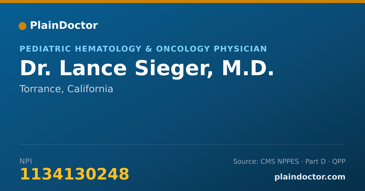 Shareable card for Lance Sieger, M.D. - Pediatric Hematology & Oncology Physician, Torrance, CA