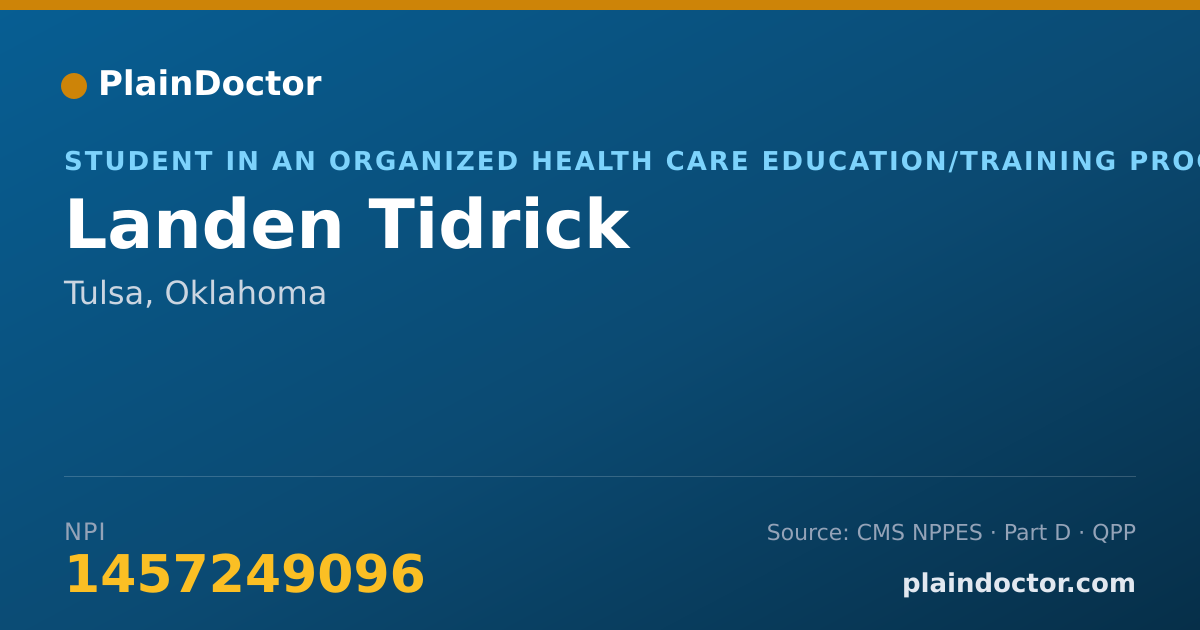 Shareable card for Landen Tidrick - Student in an Organized Health Care Education/Training Program, Tulsa, OK