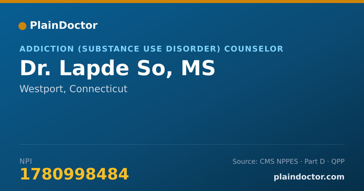 Shareable card for Lapde So, MS - Addiction (Substance Use Disorder) Counselor, Westport, CT