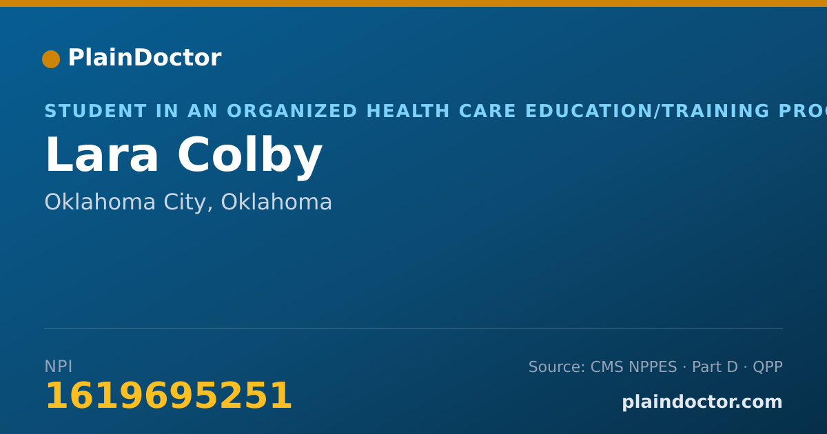 Shareable card for Lara Colby - Student in an Organized Health Care Education/Training Program, Oklahoma City, OK