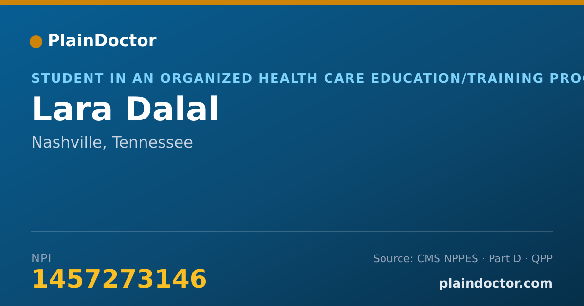 Shareable card for Lara Dalal - Student in an Organized Health Care Education/Training Program, Nashville, TN