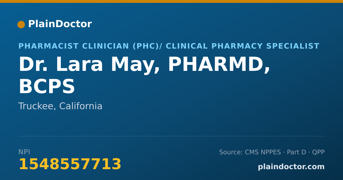 Shareable card for Lara May, PHARMD, BCPS - Pharmacist Clinician (PhC)/ Clinical Pharmacy Specialist, Truckee, CA