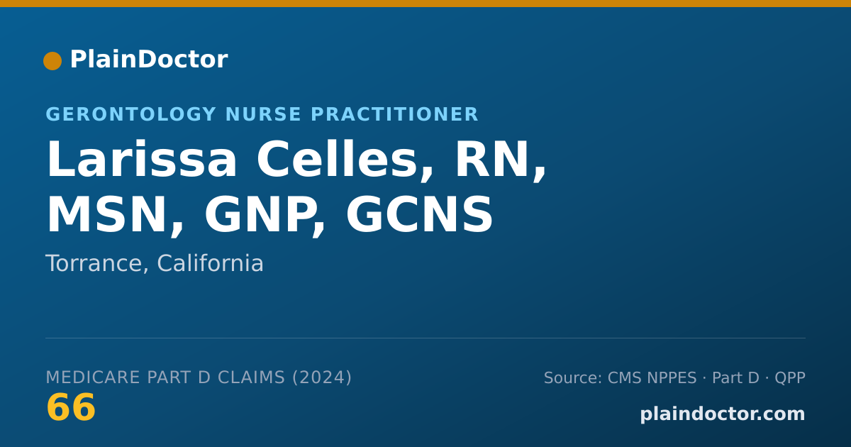 Shareable card for Larissa Celles, RN, MSN, GNP, GCNS - Gerontology Nurse Practitioner, Torrance, CA