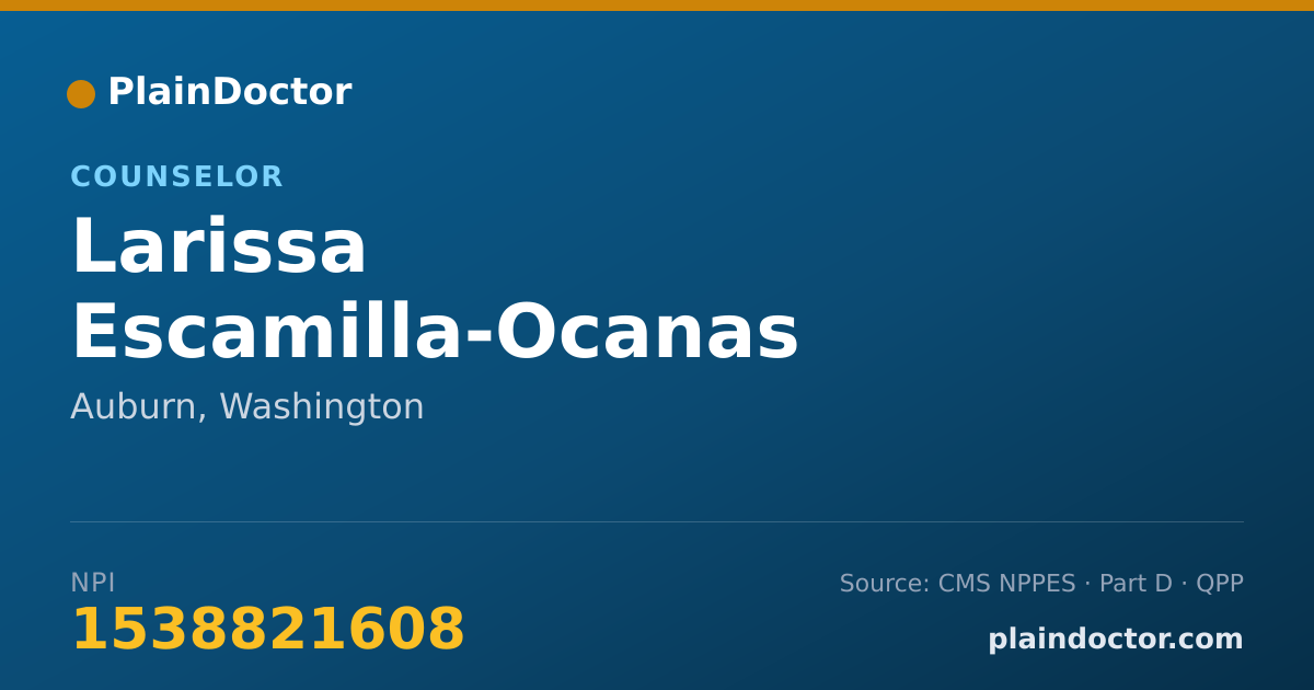 Shareable card for Larissa Escamilla-Ocanas - Counselor, Auburn, WA