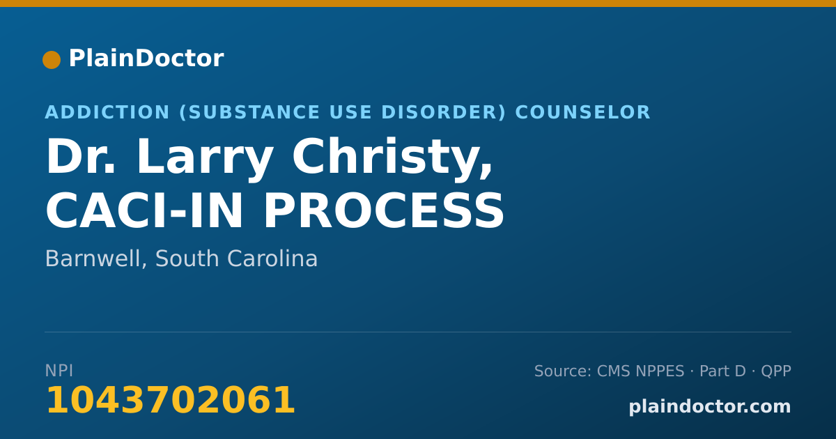 Shareable card for Larry Christy, CACI-IN PROCESS - Addiction (Substance Use Disorder) Counselor, Barnwell, SC