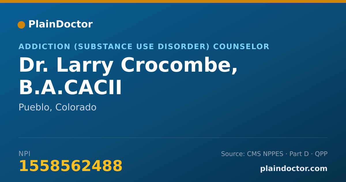 Shareable card for Larry Crocombe, B.A.CACII - Addiction (Substance Use Disorder) Counselor, Pueblo, CO