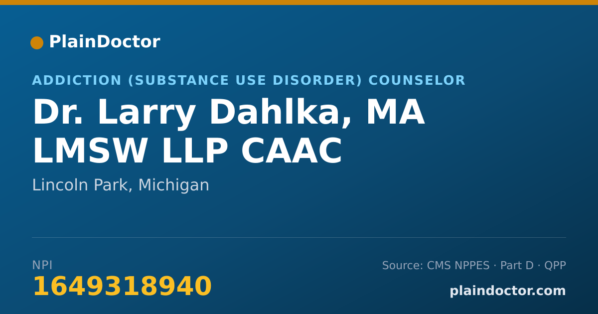 Shareable card for Larry Dahlka, MA LMSW LLP CAAC - Addiction (Substance Use Disorder) Counselor, Lincoln Park, MI