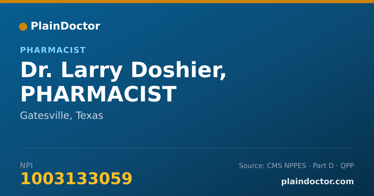 Shareable card for Larry Doshier, PHARMACIST - Pharmacist, Gatesville, TX
