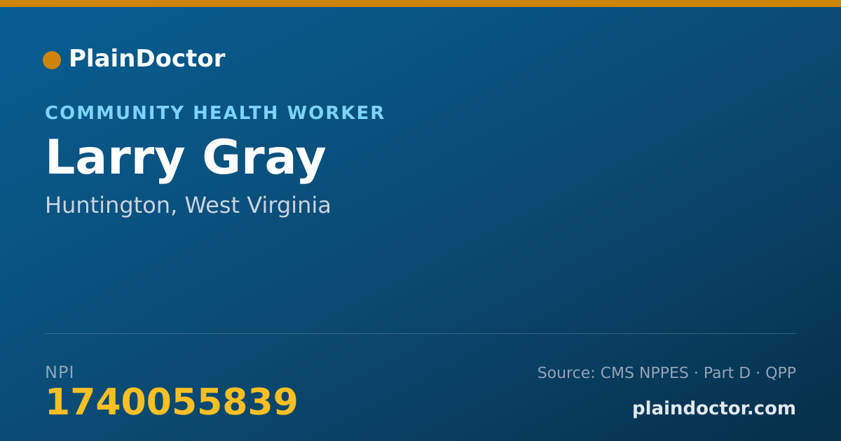 Shareable card for Larry Gray - Community Health Worker, Huntington, WV