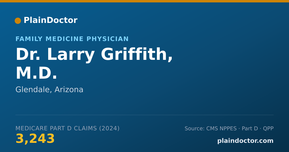 Shareable card for Larry Griffith, M.D. - Family Medicine Physician, Glendale, AZ