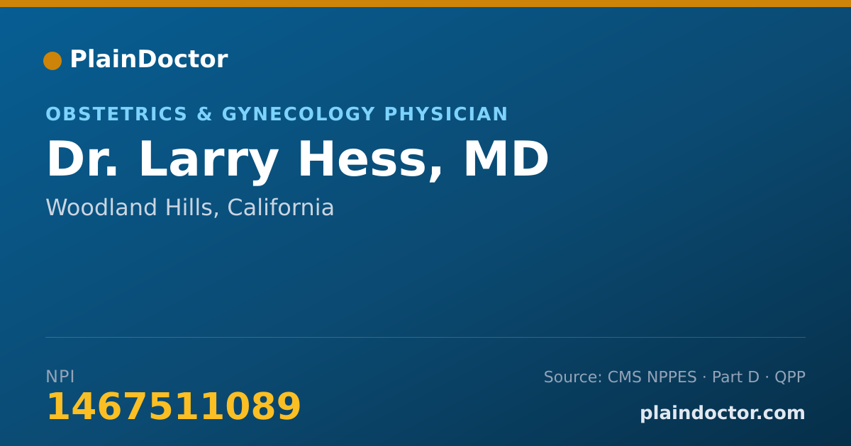 Shareable card for Larry Hess, MD - Obstetrics & Gynecology Physician, Woodland Hills, CA