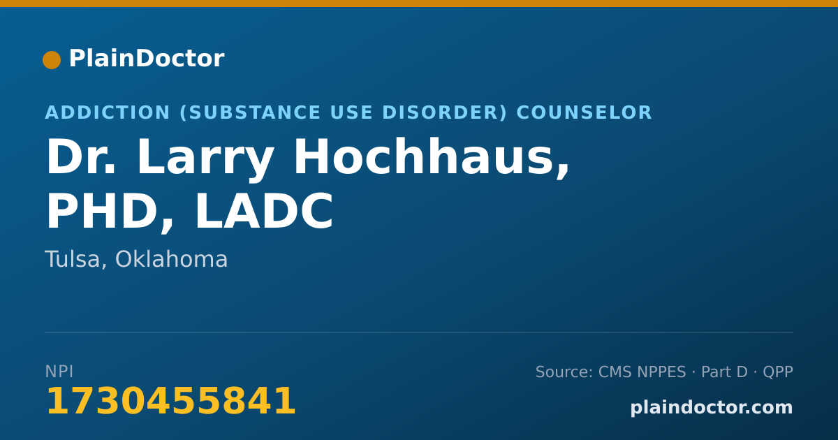 Shareable card for Larry Hochhaus, PHD, LADC - Addiction (Substance Use Disorder) Counselor, Tulsa, OK