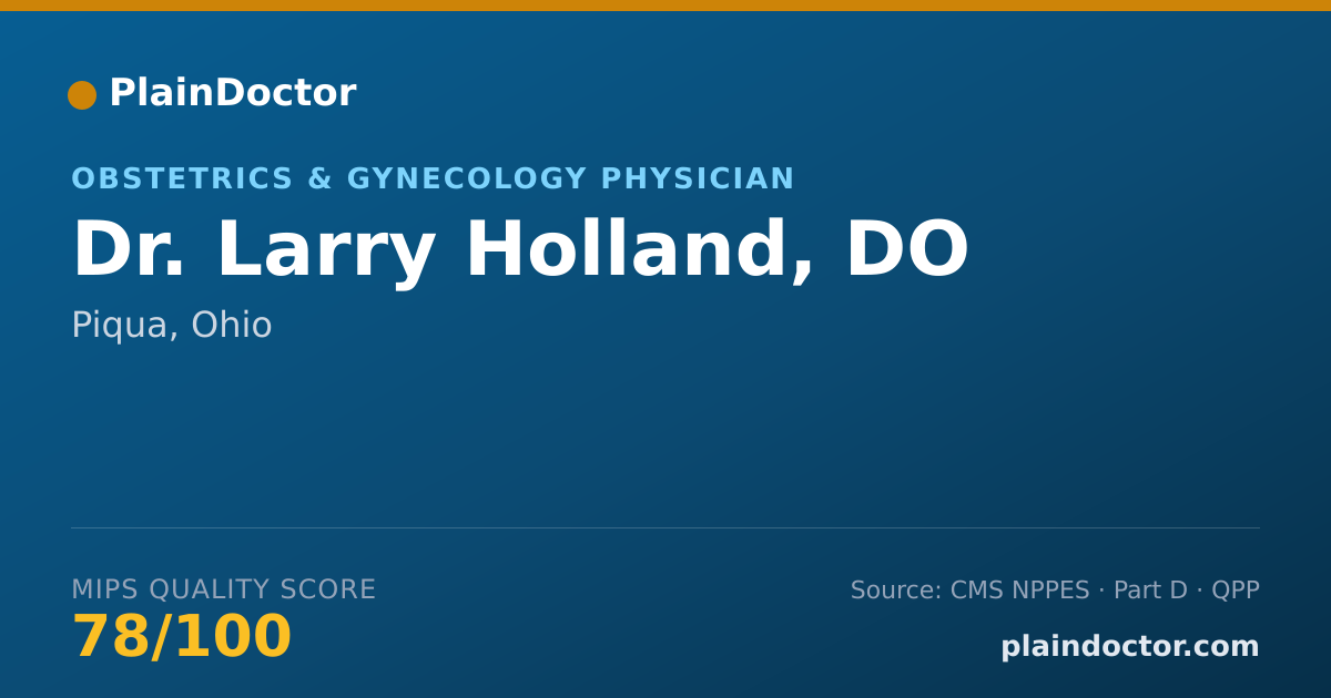 Shareable card for Larry Holland, DO - Obstetrics & Gynecology Physician, Piqua, OH