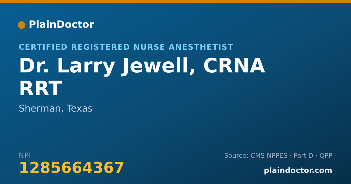 Shareable card for Larry Jewell, CRNA RRT - Certified Registered Nurse Anesthetist, Sherman, TX