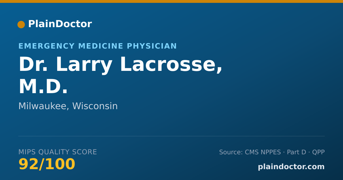 Shareable card for Larry Lacrosse, M.D. - Emergency Medicine Physician, Milwaukee, WI