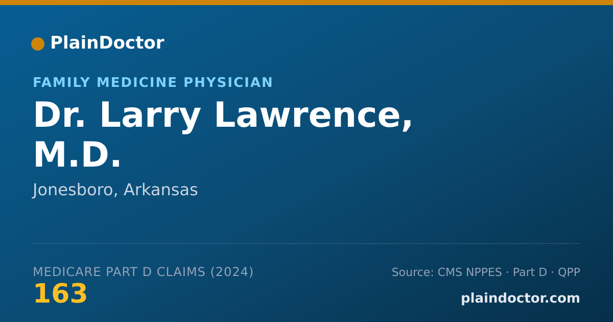 Shareable card for Larry Lawrence, M.D. - Family Medicine Physician, Jonesboro, AR