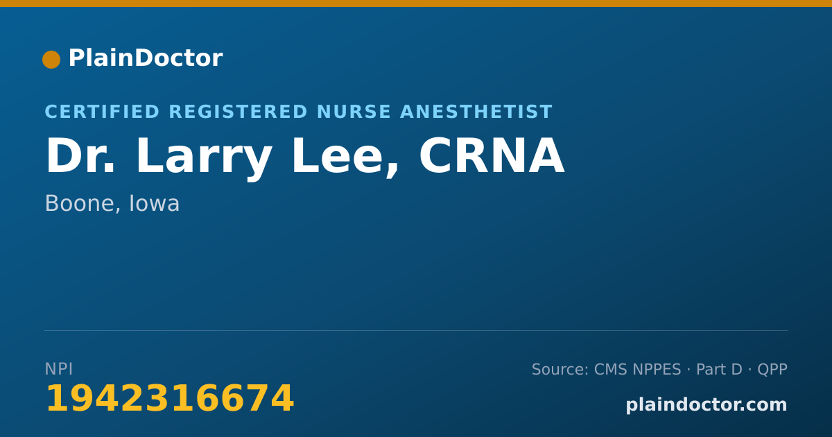 Shareable card for Larry Lee, CRNA - Certified Registered Nurse Anesthetist, Boone, IA