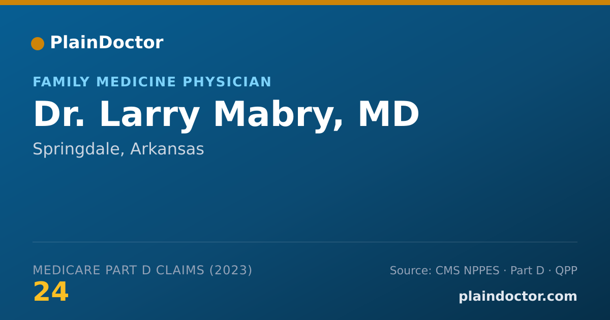 Shareable card for Larry Mabry, MD - Family Medicine Physician, Springdale, AR