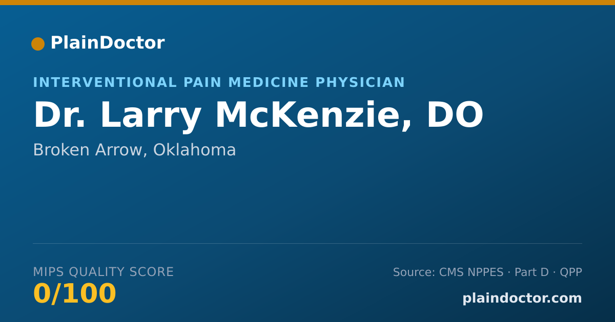 Shareable card for Larry McKenzie, DO - Pain Medicine (Anesthesiology) Physician, Broken Arrow, OK