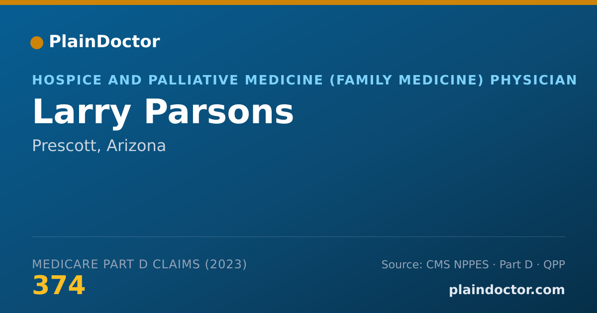 Shareable card for Larry Parsons - Hospice and Palliative Medicine (Family Medicine) Physician, Prescott, AZ